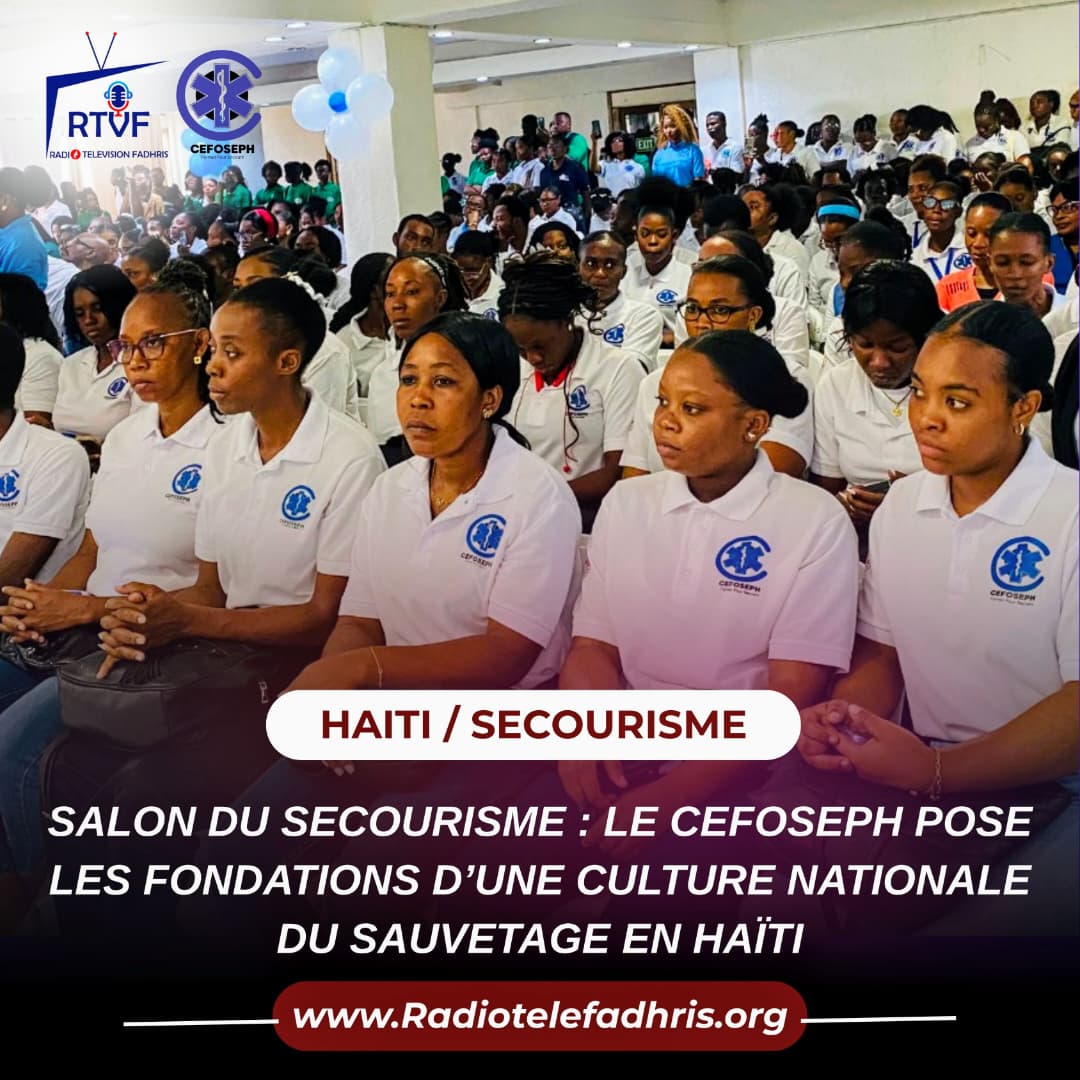 SALON DU SECOURISME : LE CEFOSEPH POSE LES FONDATIONS D’UNE CULTURE NATIONALE DU SAUVETAGE EN HAÏTI