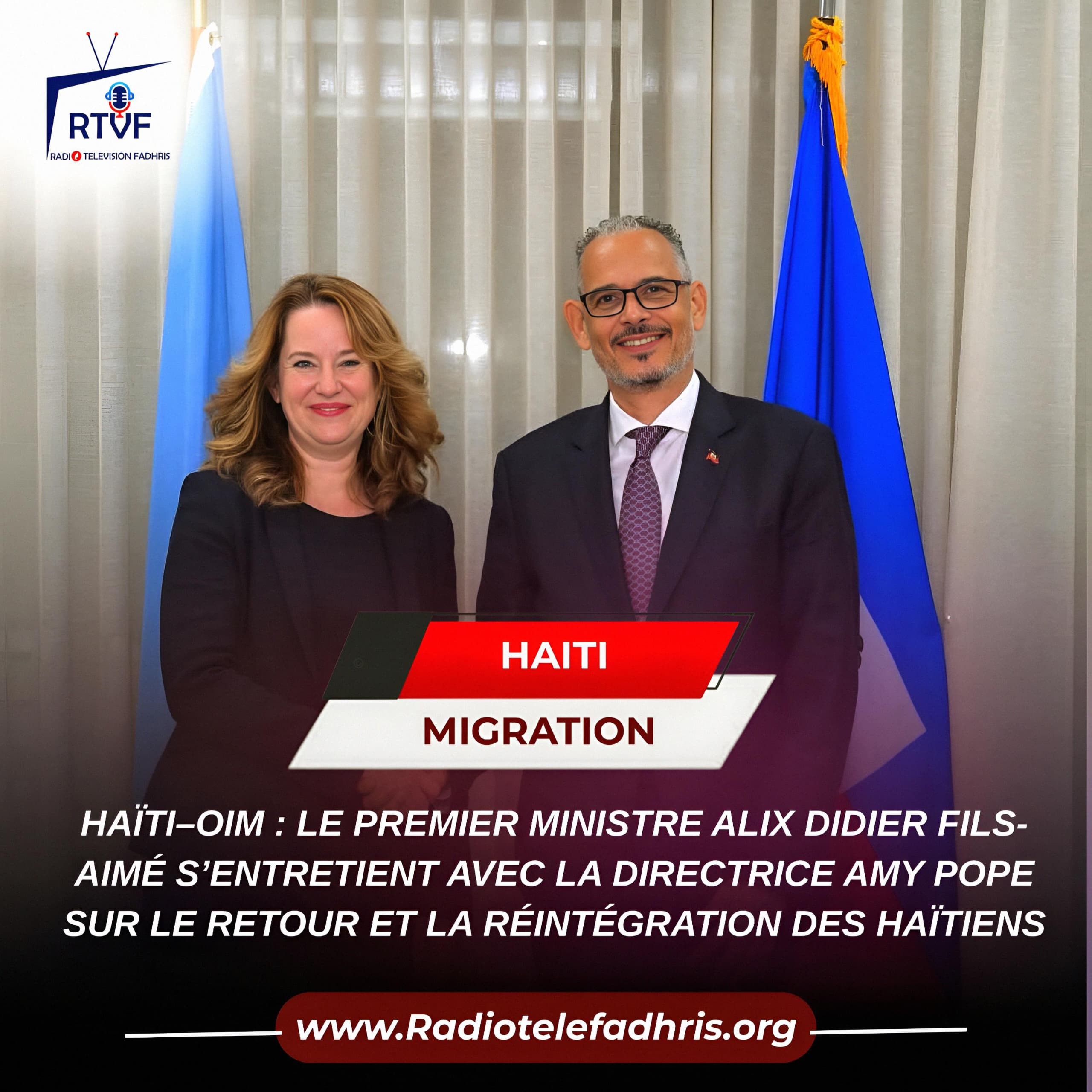 HAÏTI–OIM : LE PREMIER MINISTRE ALIX DIDIER FILS-AIMÉ S’ENTRETIENT AVEC LA DIRECTRICE AMY POPE SUR LE RETOUR ET LA RÉINTÉGRATION DES HAÏTIENS