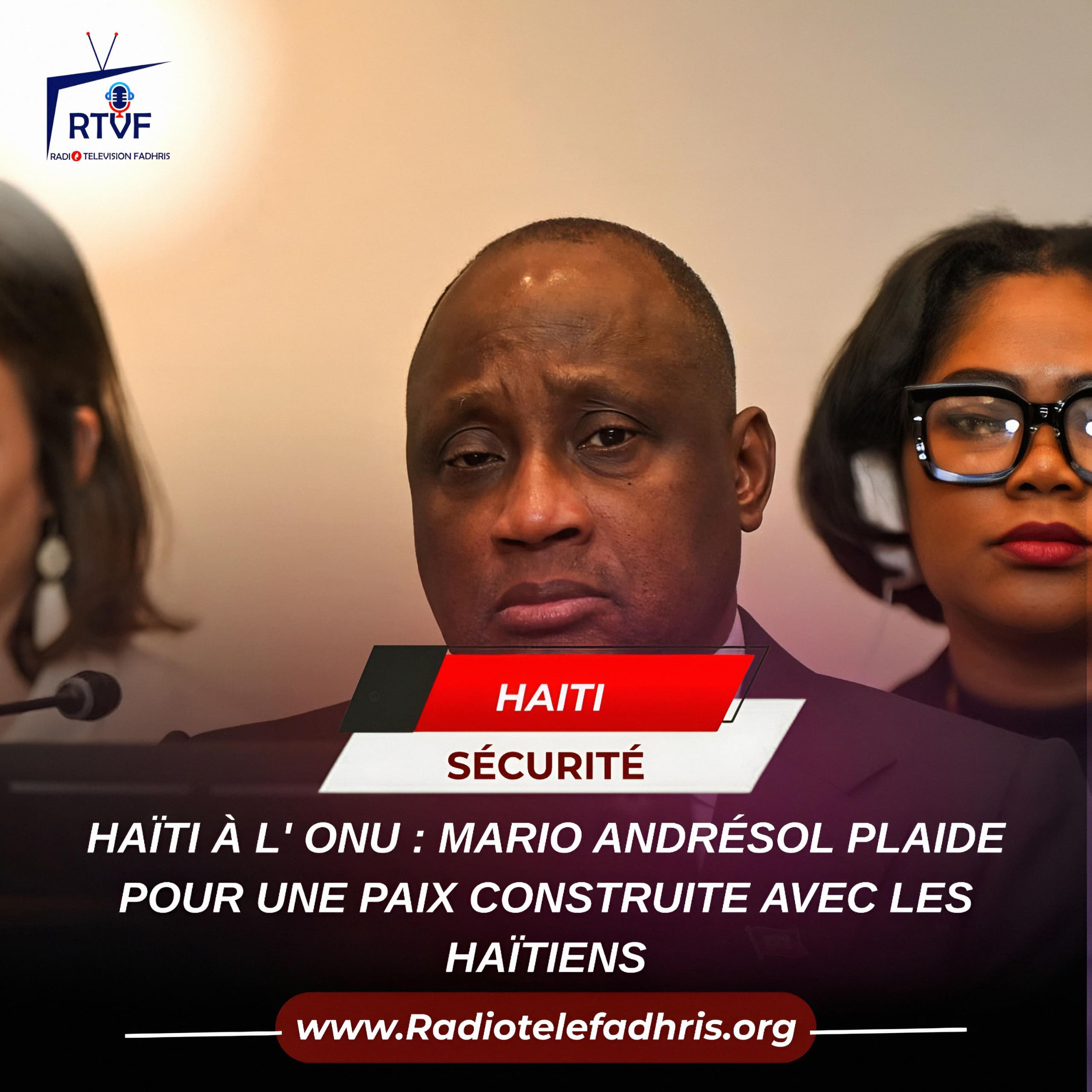 HAÏTI À L&rsquo; ONU : MARIO ANDRÉSOL PLAIDE POUR UNE PAIX CONSTRUITE AVEC LES HAÏTIENS