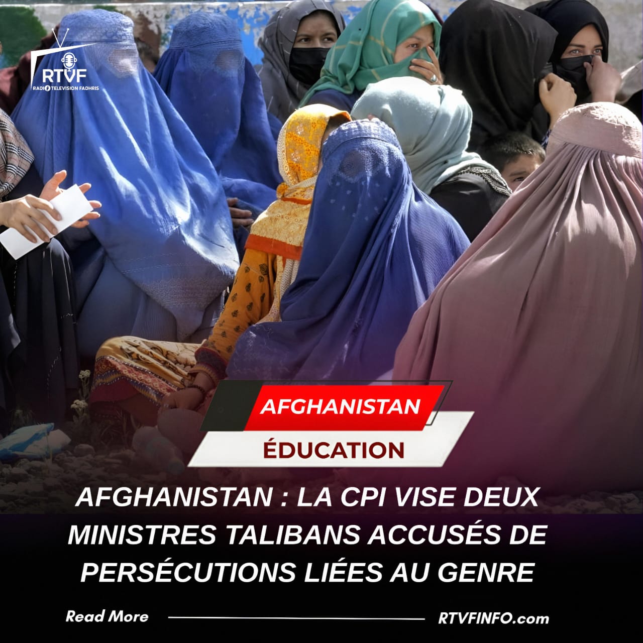 AFGHANISTAN : LA CPI VISE DEUX MINISTRES TALIBANS ACCUSÉS DE PERSÉCUTIONS LIÉES AU GENRE